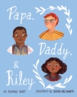 Papa, Daddy, and Riley - Book