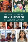 Child and Adolescent Development in Cultural Context - Book