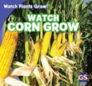 Watch Corn Grow - eBook