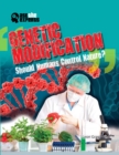 Genetic Modification: Should Humans Control Nature? - eBook