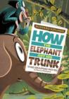How the Elephant Got His Trunk - eBook