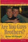 Are You Guys Brothers? - eBook