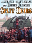 Split Heirs - eBook