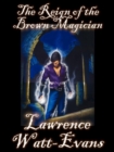 The Reign of the Brown Magician : Worlds of Shadow #3 - eBook