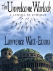 The Unwelcome Warlock : A Legend of Ethshar - eBook