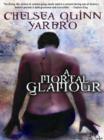 A Mortal Glamour - eBook