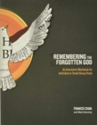 Remembering the Forgotten God Workbook - Book