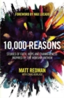 10,000 Reasons : Stories of Faith, Hope, and Thankfulness Inspired by the Worship Anthem - Book