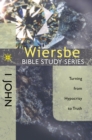 The Wiersbe Bible Study Series: 1 John : Turning from Hypocrisy to Truth - eBook