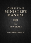 Christian Minister's Manual for Funerals - eBook
