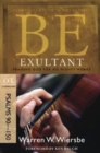 Be Exultant - Psalms 90- 150 - Book