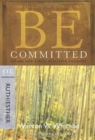 Be Committed - Ruth & Esther : Doing God's Will Whatever the Cost - Book