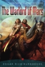 The Warlord of Mars : John Carter of Mars, Book Three - eBook