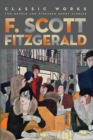 F. Scott Fitzgerald: Classic Works : Two Novels and Nineteen Short Stories - eBook