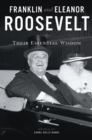 Franklin and Eleanor Roosevelt: Their Essential Wisdom - eBook