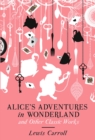 Alice's Adventures in Wonderland and Other Classic Works - eBook