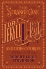 The Strange Case of Dr. Jekyll and Mr. Hyde and Other Stories : (Barnes & Noble Collectible Classics: Flexi Edition) - Book