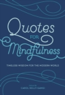 Quotes for Mindfulness : Timeless Wisdom for the Modern World - eBook