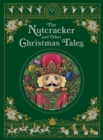 The Nutcracker and Other Christmas Tales (Barnes & Noble Collectible Editions) - eBook