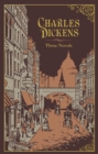 Charles Dickens: Three Novels (Barnes & Noble Collectible Editions) - eBook