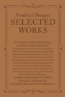 Frederick Douglass: Selected Works - eBook