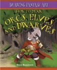 How to Draw Orcs, Elves, and Dwarves - eBook