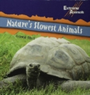 Nature's Slowest Animals - eBook