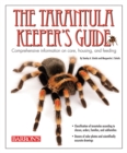 The Tarantula Keeper's Guide : Comprehensive Information on Care, Housing, and Feeding - eBook