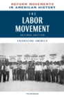 The Labor Movement, Revised Edition : Unionizing America - eBook