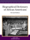 Biographical Dictionary of African Americans, Revised Edition - eBook