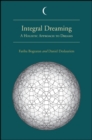 Integral Dreaming : A Holistic Approach to Dreams - eBook