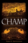 The Untold Story of Champ : A Social History of America's Loch Ness Monster - eBook