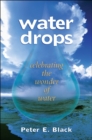 Water Drops : Celebrating the Wonder of Water - eBook