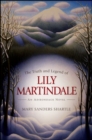 The Truth and Legend of Lily Martindale : An Adirondack Novel - eBook