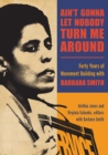 Ain't Gonna Let Nobody Turn Me Around : Forty Years of Movement Building with Barbara Smith - eBook