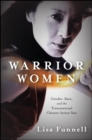 Warrior Women : Gender, Race, and the Transnational Chinese Action Star - eBook