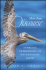More Than Discourse : Symbolic Expressions of Naturalistic Faith - eBook