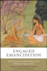 Engaged Emancipation : Mind, Morals, and Make-Believe in the Moksopaya (Yogavasistha) - eBook