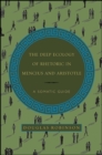 The Deep Ecology of Rhetoric in Mencius and Aristotle : A Somatic Guide - eBook