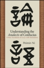Understanding the Analects of Confucius : A New Translation of Lunyu with Annotations - eBook