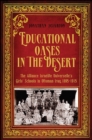 Educational Oases in the Desert : The Alliance Israelite Universelle's Girls' Schools in Ottoman Iraq, 1895-1915 - eBook