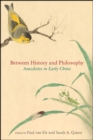 Between History and Philosophy : Anecdotes in Early China - eBook