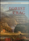 Forest and Crag : A History of Hiking, Trail Blazing, and Adventure in the Northeast Mountains, Thirtieth Anniversary Edition - eBook
