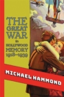 The Great War in Hollywood Memory, 1918-1939 - eBook