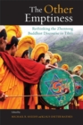 The Other Emptiness : Rethinking the Zhentong Buddhist Discourse in Tibet - eBook