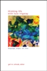 Thinking Life with Luce Irigaray : Language, Origin, Art, Love - eBook