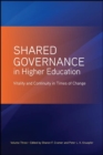 Shared Governance in Higher Education, Volume 3 : Vitality and Continuity in Times of Change - eBook