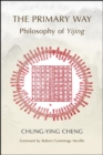 The Primary Way : Philosophy of Yijing - eBook