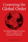 Contesting the Global Order : The Radical Political Economy of Perry Anderson and Immanuel Wallerstein - Book