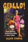 Giallo! : Genre, Modernity, and Detection in Italian Horror Cinema - eBook